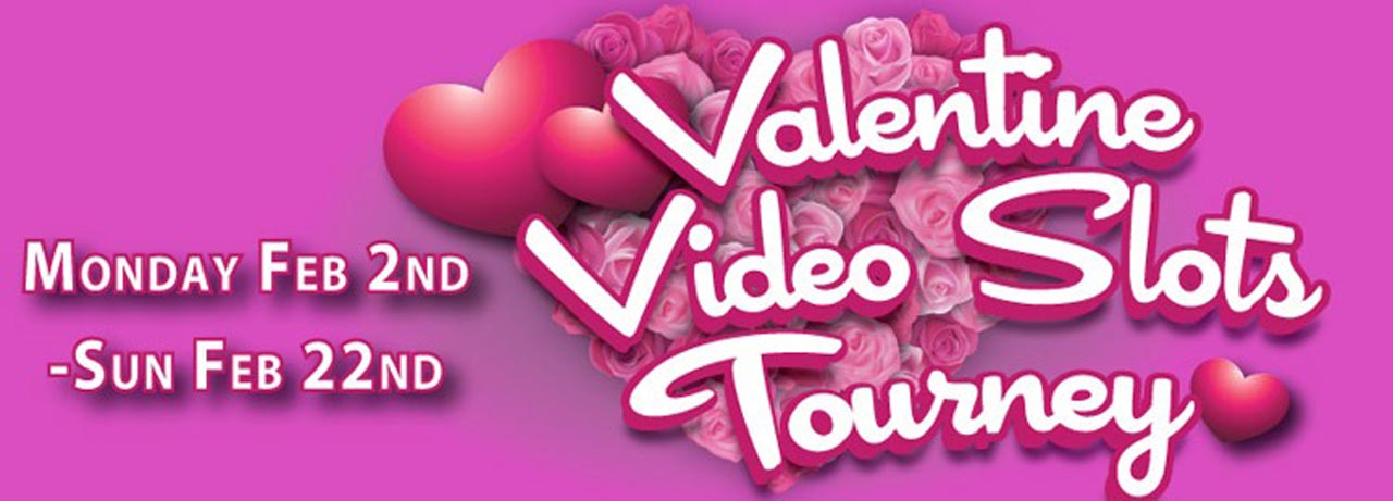 Valentine Video Slots Tournament