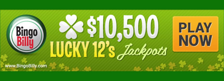 Big Money Every 12 Hours With BingoBilly's $10,500 Lucky 12's Jackpots