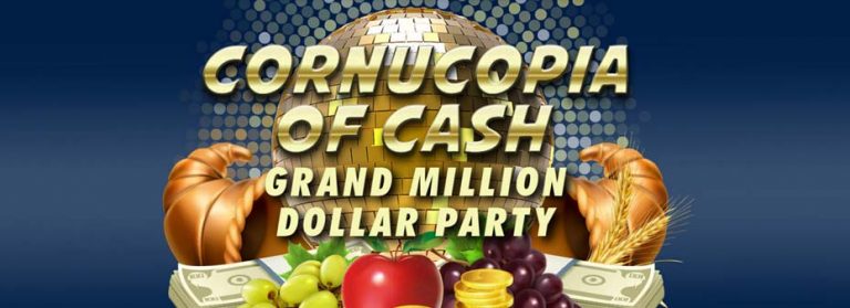 Cornucopia of Cash Grand Million Dollar Party, with over $2 million worth of prizes at stake!