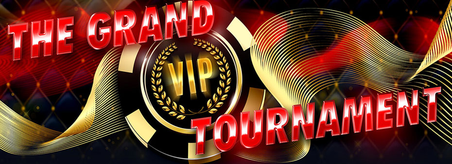 The Grand VIP Tournament, with promotions running three times a week and a $10.000,00 prize!