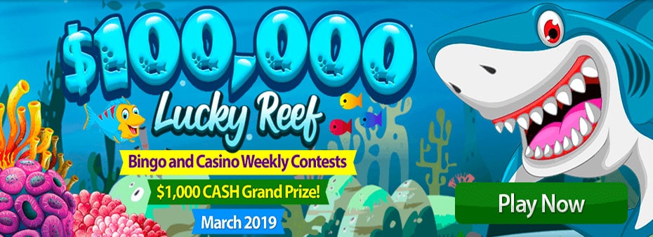 $100,000 Lucky Reef Bingo and Casino Contest