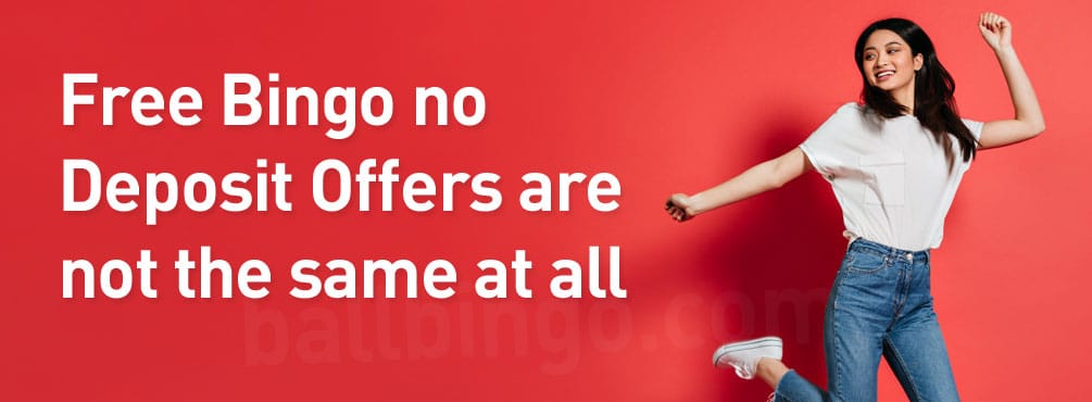 Free Bingo no Deposit Offers are not the same at all the time