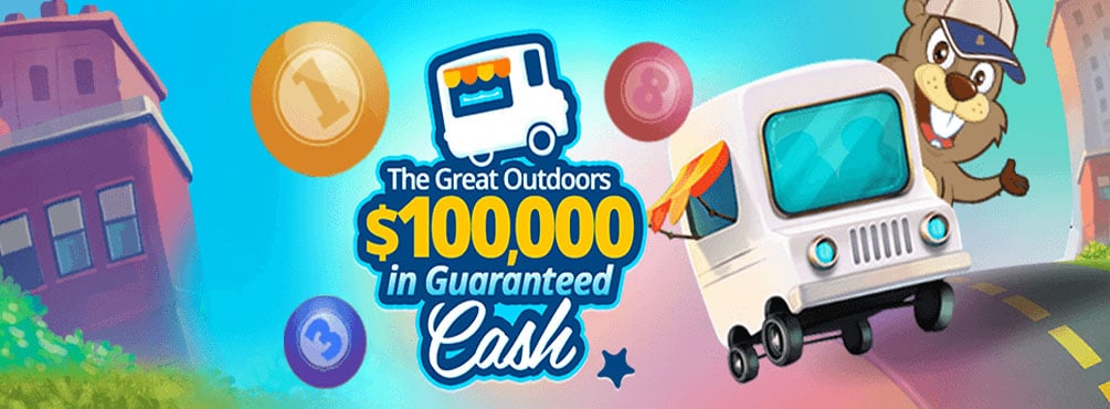The Great Outdoors with Over $100,000 in Guaranteed Cash at Canadian Dollar Bingo