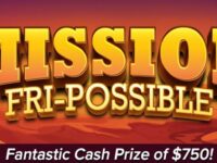 Mission Fri-Possible Win $750