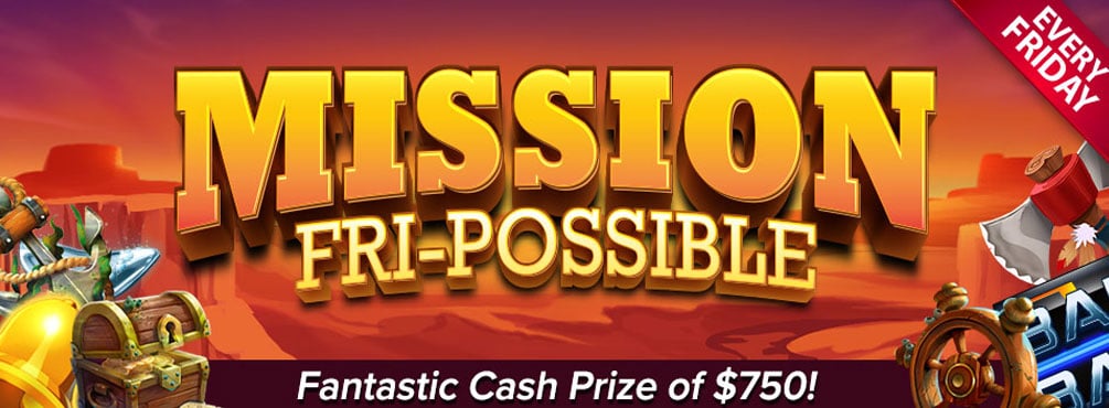 Mission Fri-Possible Win $750 in cash every Friday in November