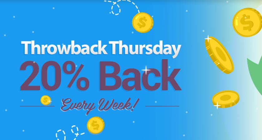 Throwback Thursday – 20% Back EVERY week!