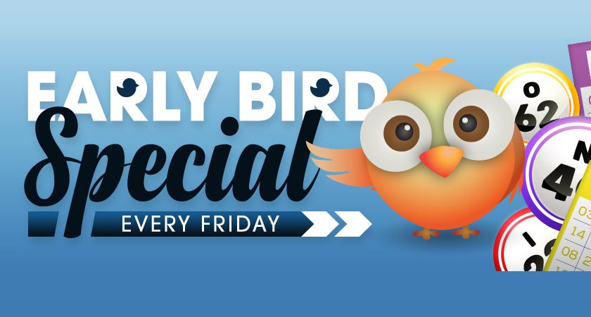 Early Bird Specials – Catch yourself a tasty cash prize