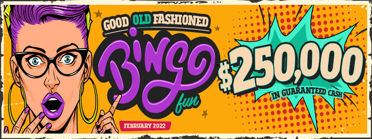 Good Old Fashioned Bingo Fun with $250,000 in Guaranteed CASH