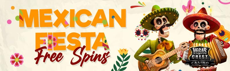 Spice It Up with Vegas Crest Casino's Mexican Fiesta Free Spins