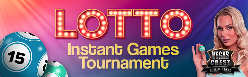Win $500 CASH in Lotto Instant Games Tournament at Vegas Crest Casino