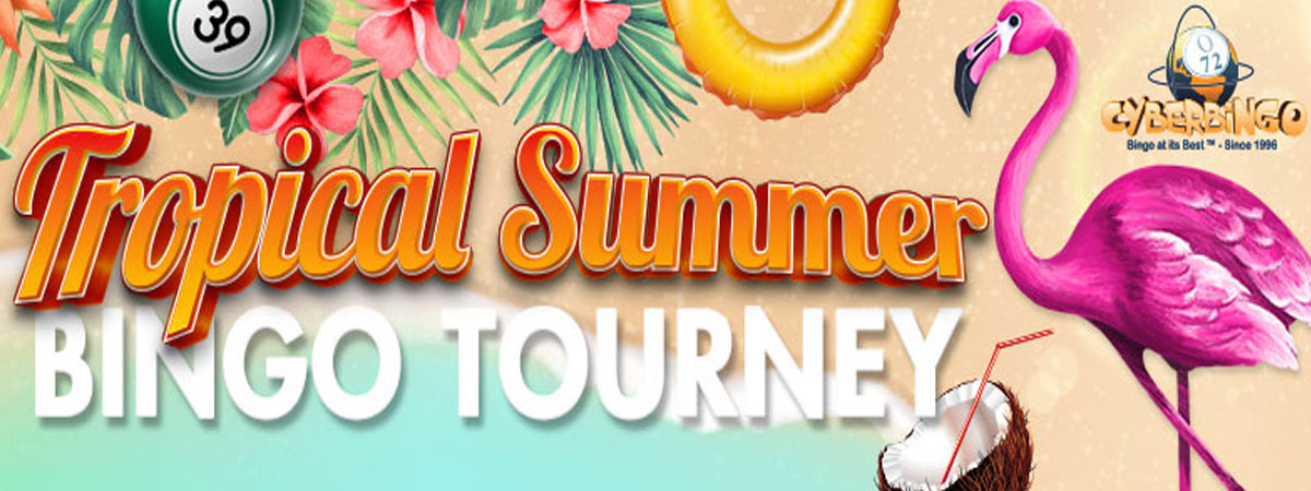 Win $800 Cash Every Week in Cyber Bingo's Tropical Summer Bingo Tourney