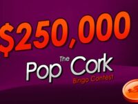 $250,000 Pop The Cork Bingo Contest