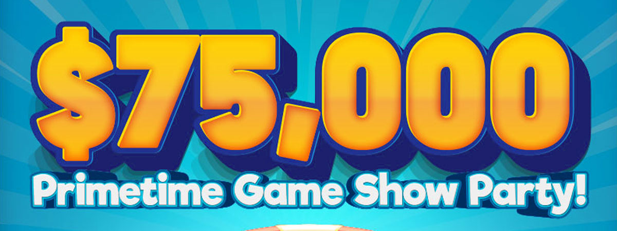 75,000 Primetime Game Show Party at Bingo Village