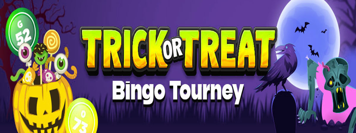 Trick or Treat Bingo Tourney every week this October