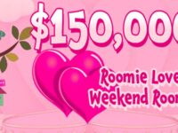150,000 Roomie Love Weekend