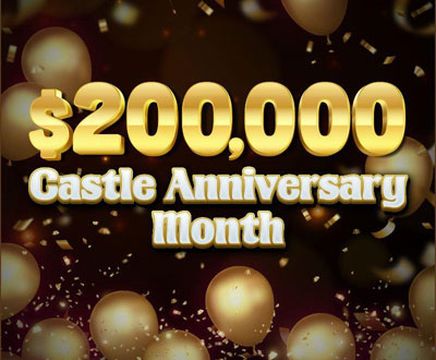 $200,000 Castle Anniversary Month