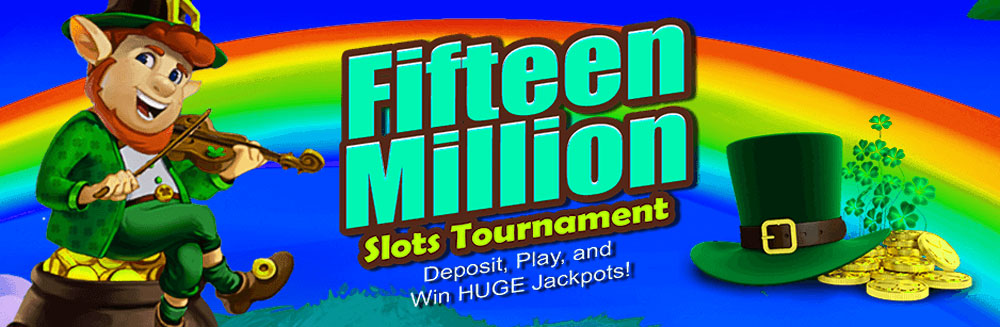 Fifteen Million Slots Tournament - Deposit, Play, and Win HUGE Jackpots!