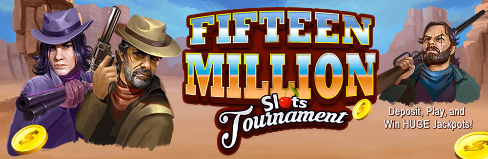 Fifteen Million Slots Tournament