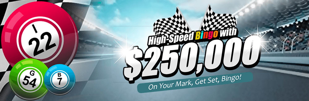 High-Speed Bingo with $250,000 up for Grabs!