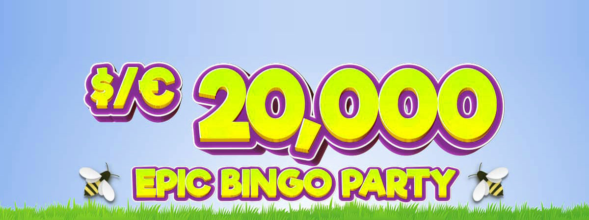 $/€ 20,000 Epic Bingo Party
