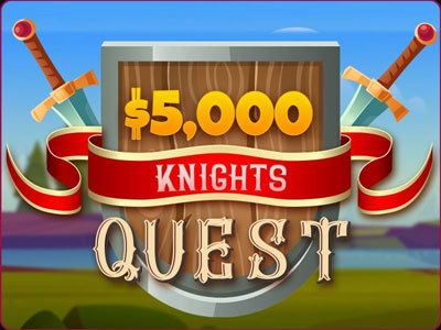 $5,000 Knights Quest