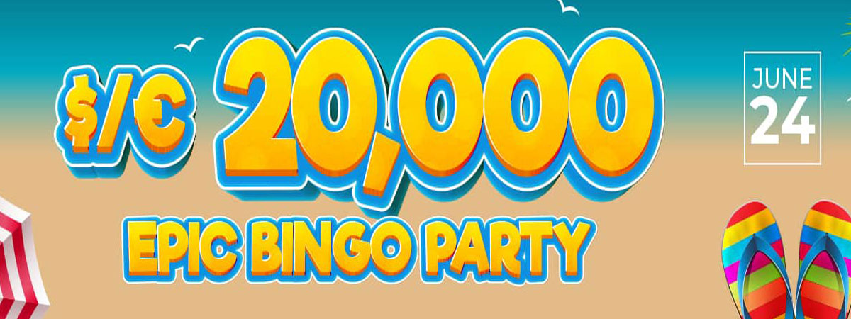 $/€20,000 Epic Bingo Party - ten exciting $/€1,000 Guaranteed Games