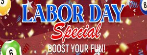 Celebrate Labor Day with Our Spectacular Special Bonus