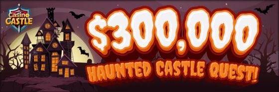 Casino Castle – $300,000 Haunted Castle Quest!
