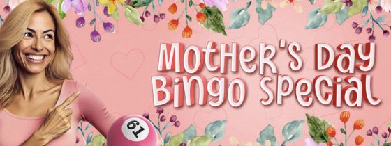 Celebrate Mother’s Day with your Bingo roomies!