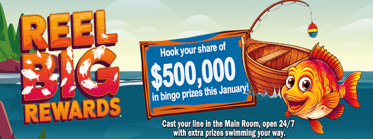 Hook your share of $500,000 in bingo prizes this January