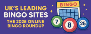 UK’s Leading Bingo Sites