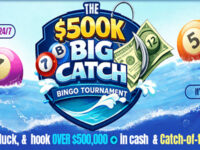 The $500K Big Catch Bingo Tournament