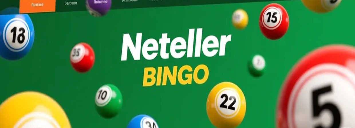 15 Best Neteller Bingo Sites UK